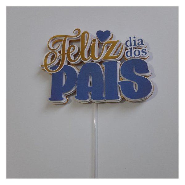 Topo de Bolo Feliz dia dos Pais 15cm - Imagem 5