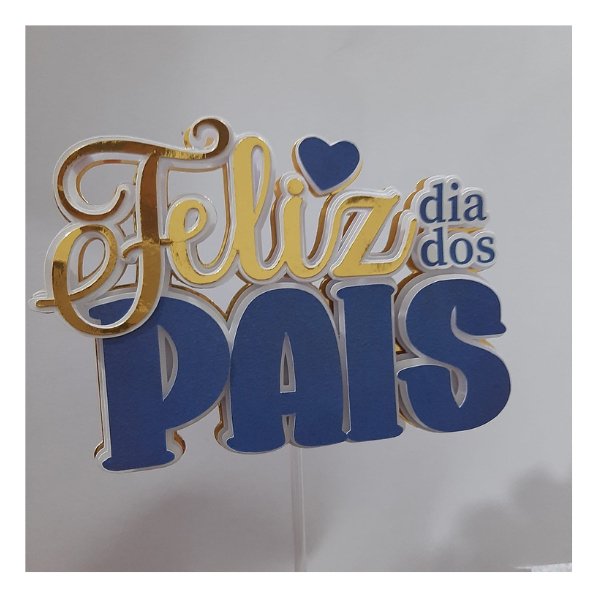 Topo de Bolo Feliz dia dos Pais 15cm - Imagem 4